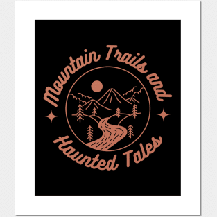 Mountain Trails and Haunted Tales. Halloween, adventure, outdoors, hiking Posters and Art